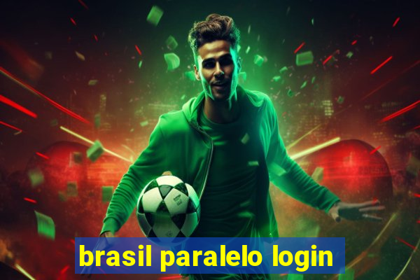 brasil paralelo login